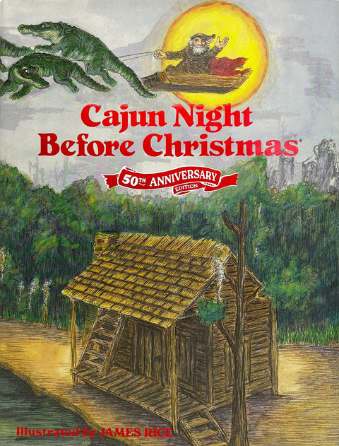 Cajun Night Before Christmas 50th Anniversary Edition - 318 Art Co.