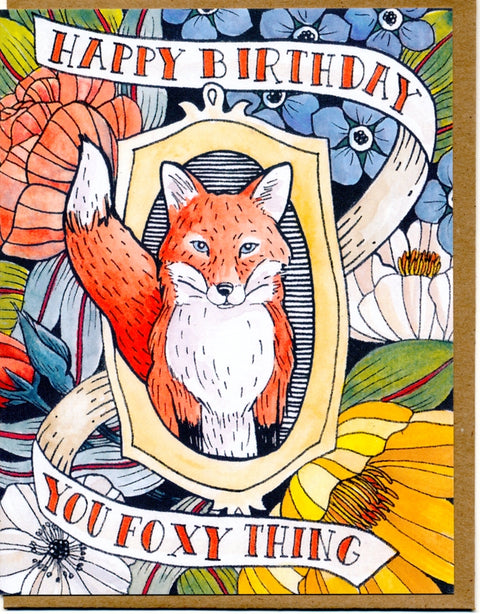 Happy Birthday You Foxy Thing—Greeting Card