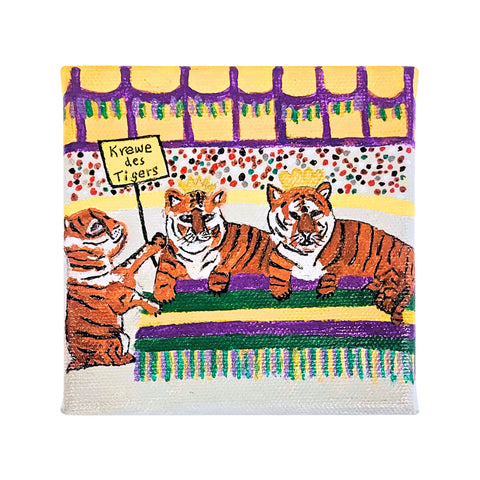 "Krewe de Tigers" Acrylic on Gallery Wrapped Canvas 4"x4"