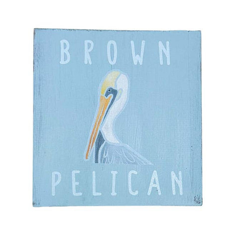 Brown Pelican Wood Sign