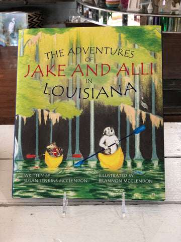 "The Adventures of Jake and Alli in Louisiana"