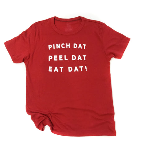 Pinch Dat Peel Dat Eat Dat | Crawfish T-Shirt