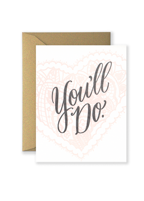 You'll Do Greeting Card