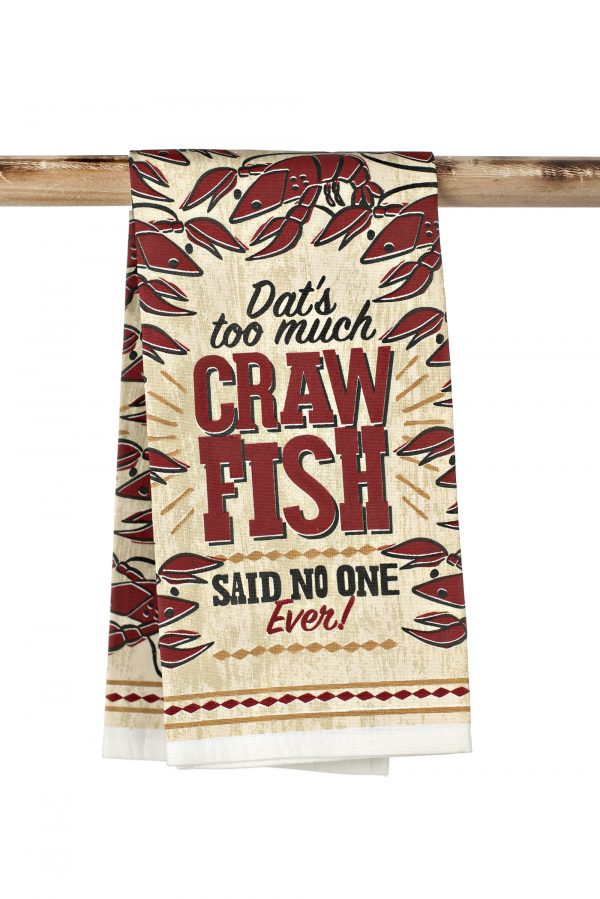 Dat's Too Much Crawfish Kitchen Towel