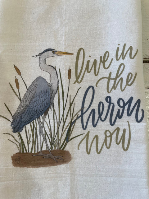 "Live in the Heron Now" Kitchen Towel