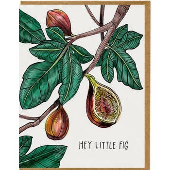 Hey Little Fig Greeting Card